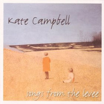 Kate Campbell<BR>Songs From the Levee (1995)