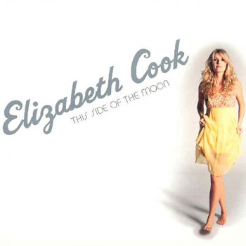 Elizabeth Cook<BR>This Side Of the Moon (2005)