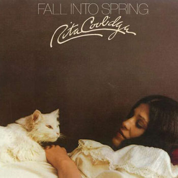 Rita Coolidge<BR>Fall into Spring (1974)