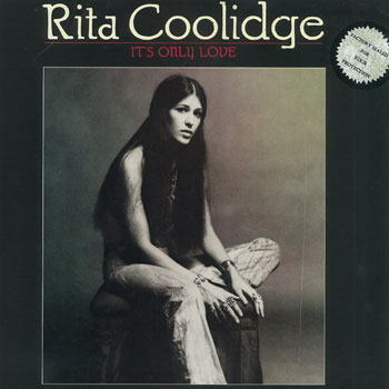 Rita Coolidge<BR>It's Only Love (1975)