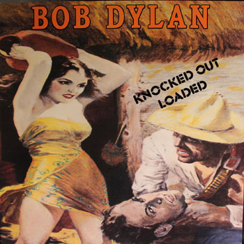 Bob Dylan<BR>Knocked Out Loaded (1986)