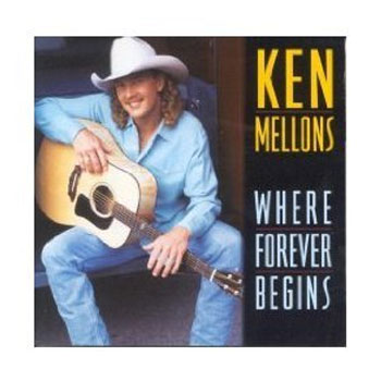 Ken Mellons<BR>Where Forever Begins (1995)