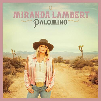 Miranda Lambert<BR>Palomino (2022)