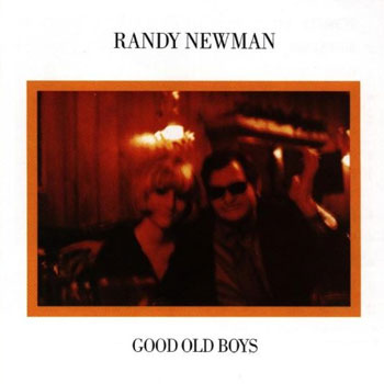 Randy Newman <BR>Good Old Boys (1974)