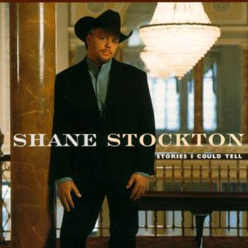 Shane Stockton<BR>Stories I Could Tell (1998)