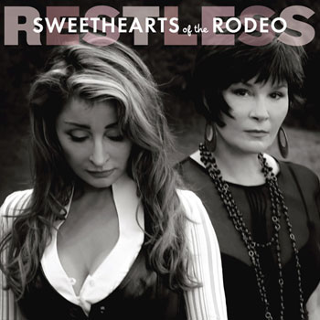 Sweethearts Of The Rodeo<BR>Restless (2012)